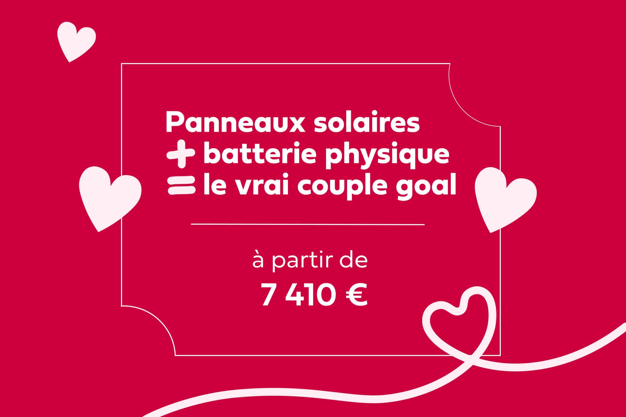 Panneaux solaires + batterie physique = le vrai couple goal